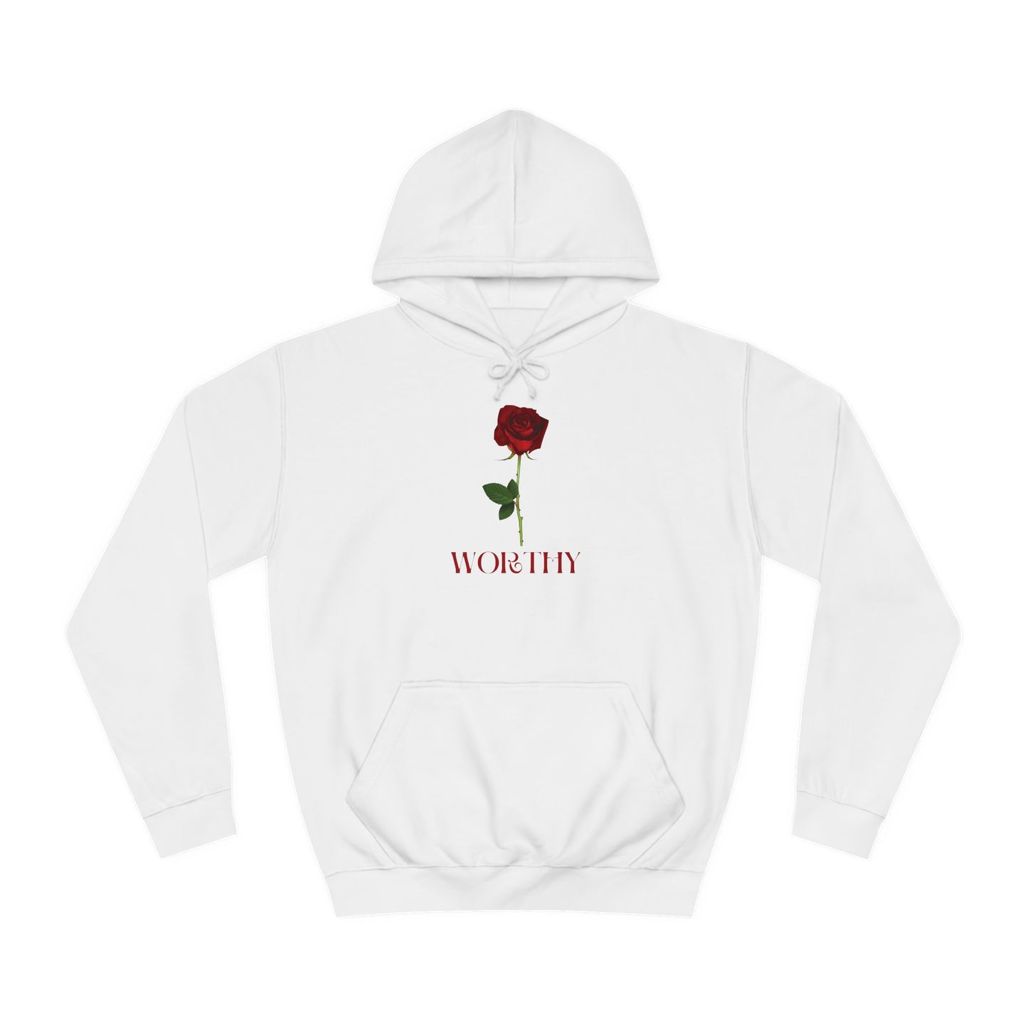 x-Worthy Rose Hoodie Selflove Selfcare Self Worth Worthy of Love Sweatshirt Rose For Her Floral Gifts Rose Gift Women Pullover