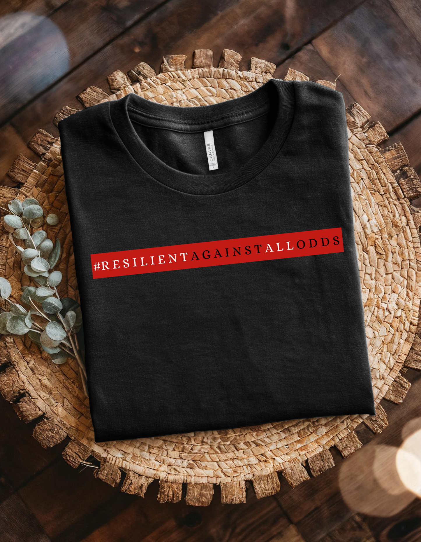 -Resilient Against All Odds Women’s T-Shirt Uplifting Empowerment Tee for Strong Women Motivational Quote Shirt for Her