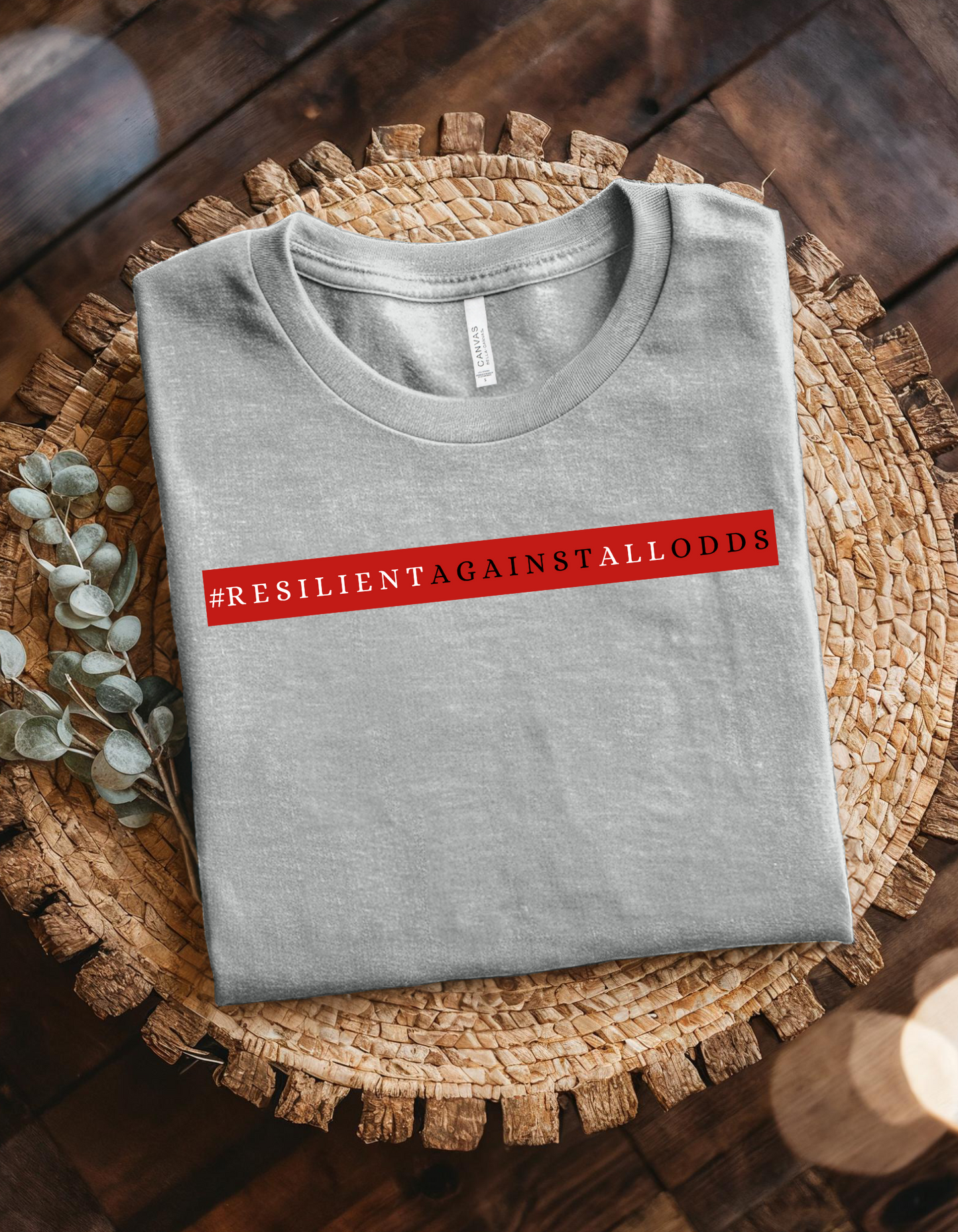 -Resilient Against All Odds Women’s T-Shirt Uplifting Empowerment Tee for Strong Women Motivational Quote Shirt for Her