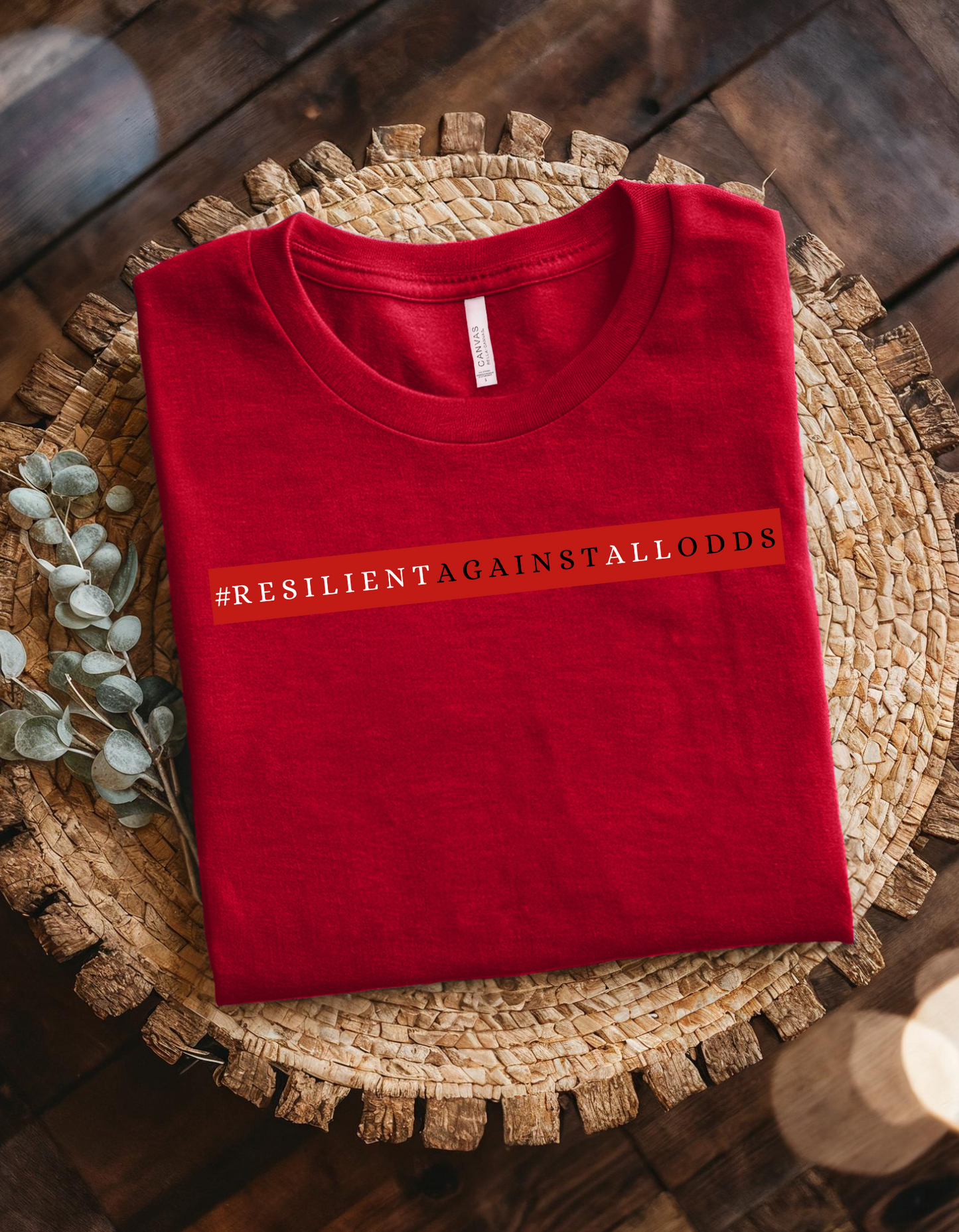 -Resilient Against All Odds Women’s T-Shirt Uplifting Empowerment Tee for Strong Women Motivational Quote Shirt for Her